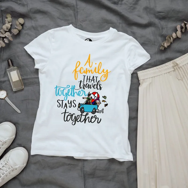 A Family that Travels Together Stays Together Vacation T-Shirts