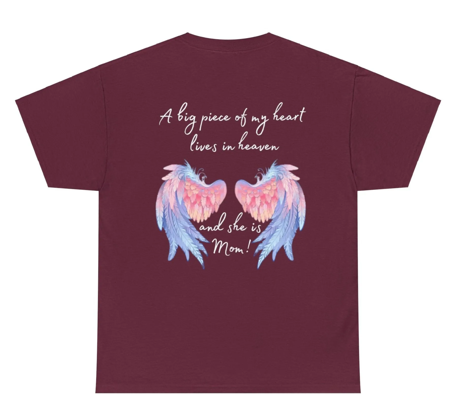 A Piece of My Heart Is in Heaven - Mom Tribute Shirt