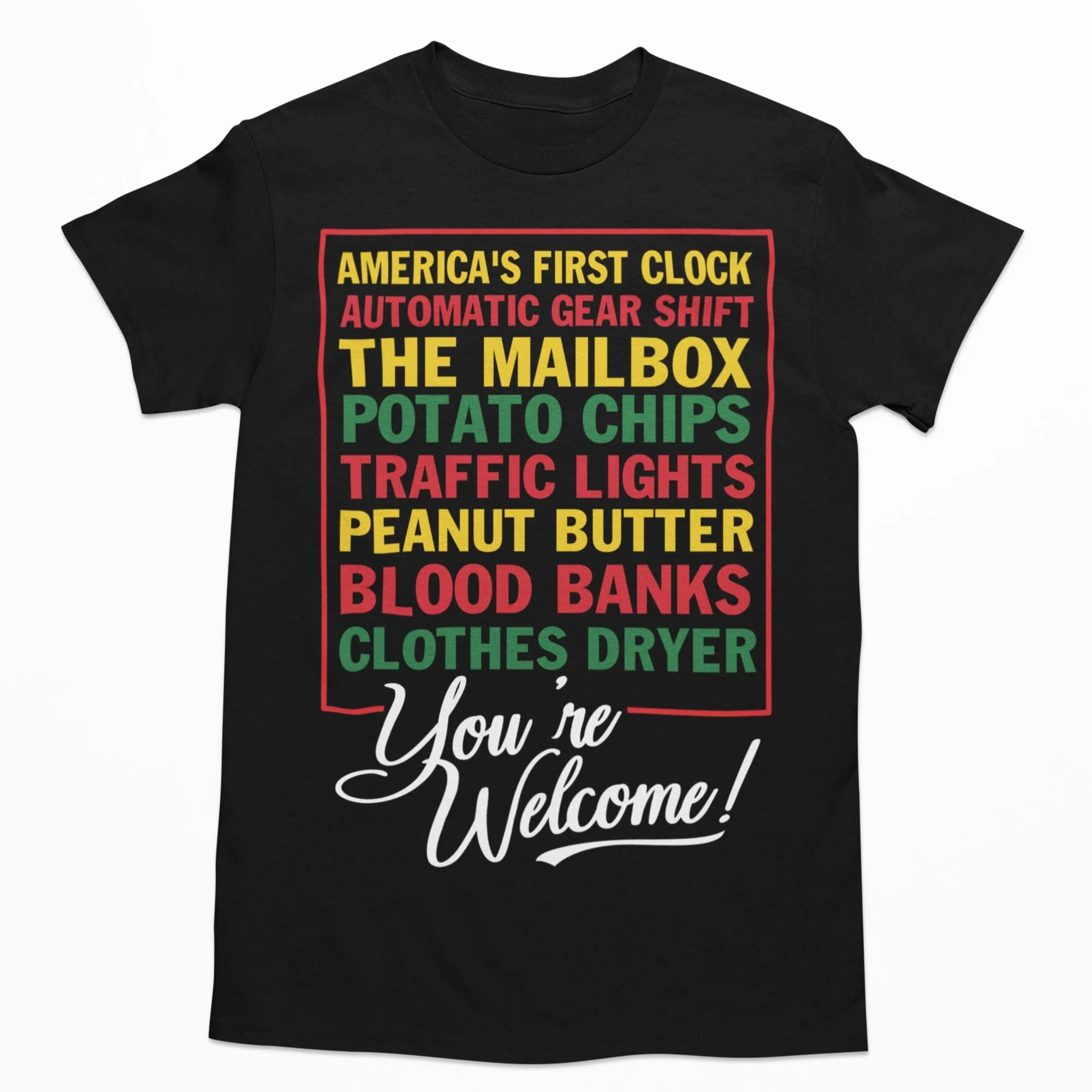 Black Inventions You're Welcome T-shirt